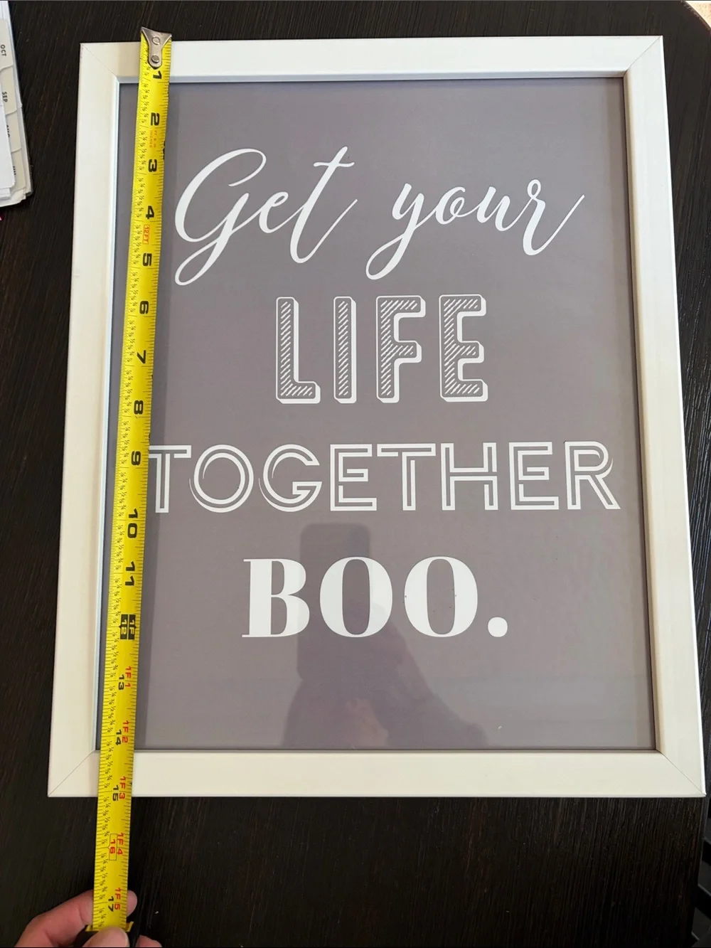 Get Your Life Together Boo. Framed Wall Art - White Frame, Gray Print